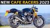 7 New Cafe Racer Motorcycles For 2023