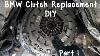 Diy Bmw Clutch Replacement Part 1