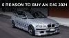 Reasons Why You Should Buy An E46 In 2021